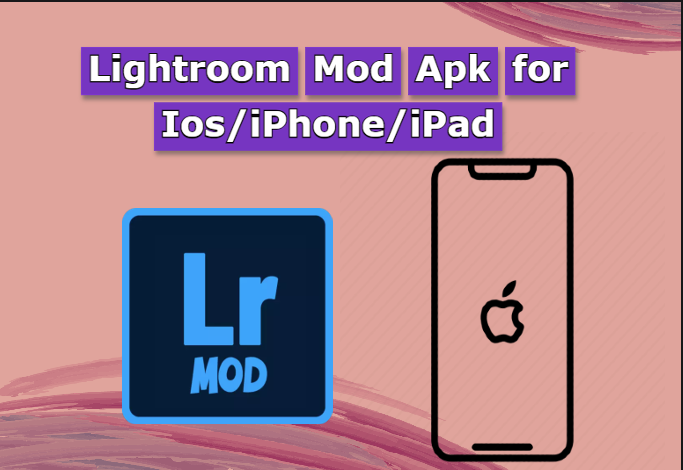 lightroom mod apk for ios